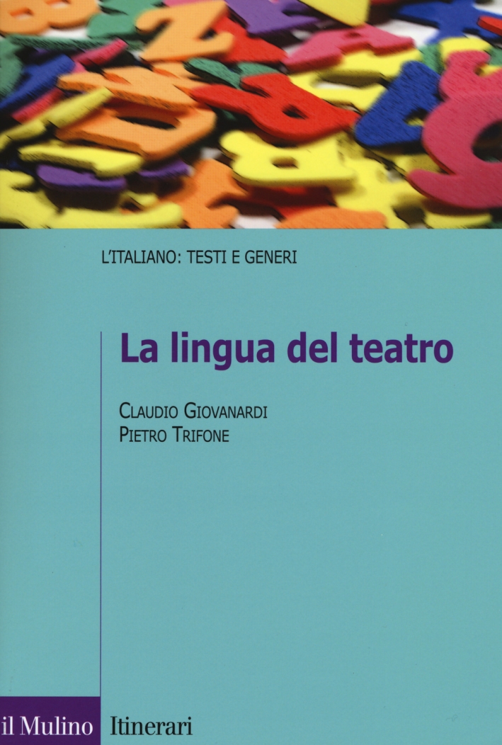 La lingua del teatro La lingua del teatro