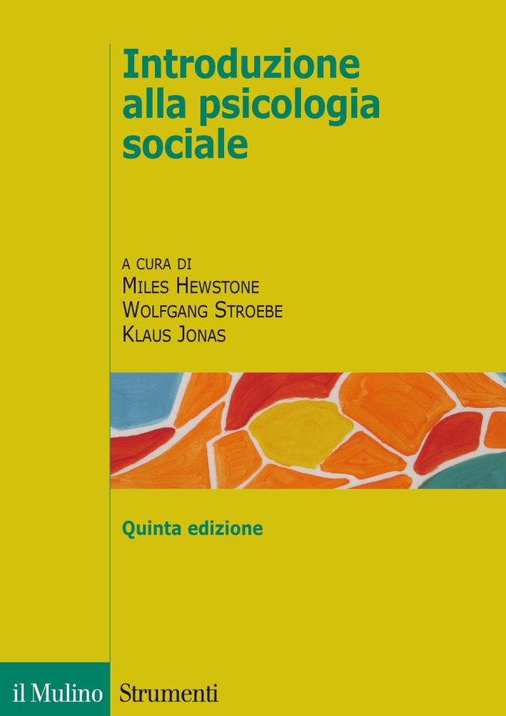 Introduzione alla psicologia sociale Introduzione alla psicologia sociale