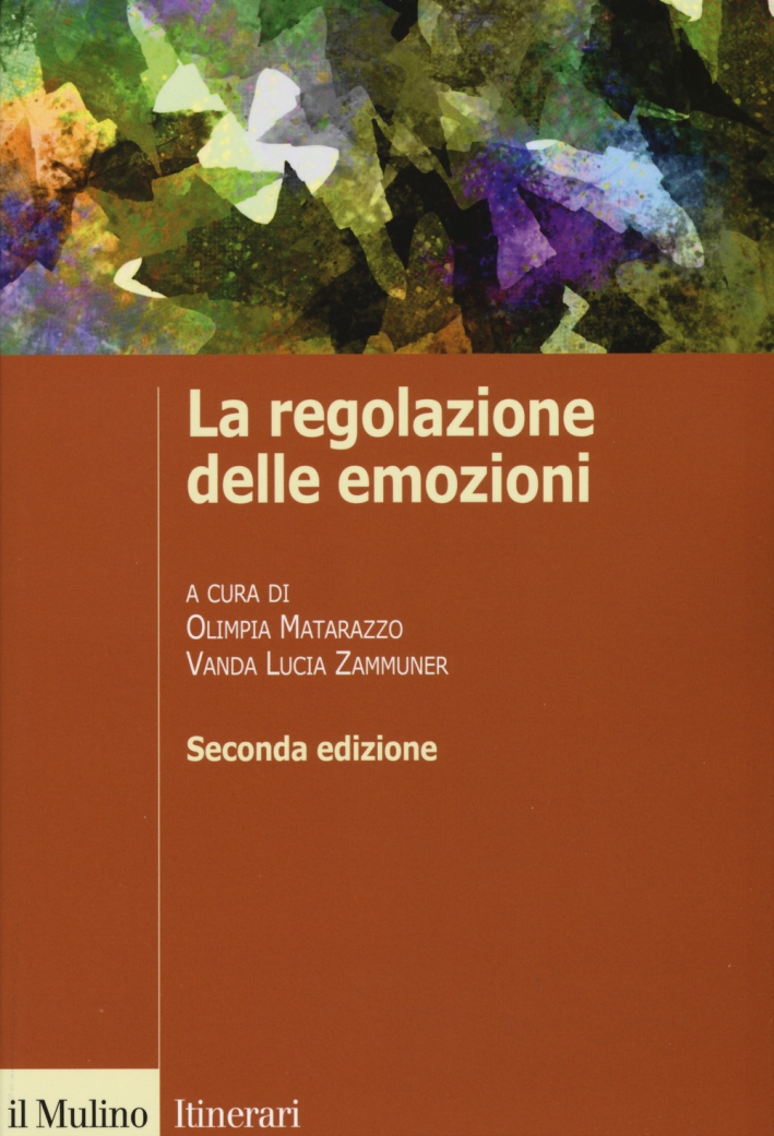 La regolazione delle emozioni La regolazione delle emozioni