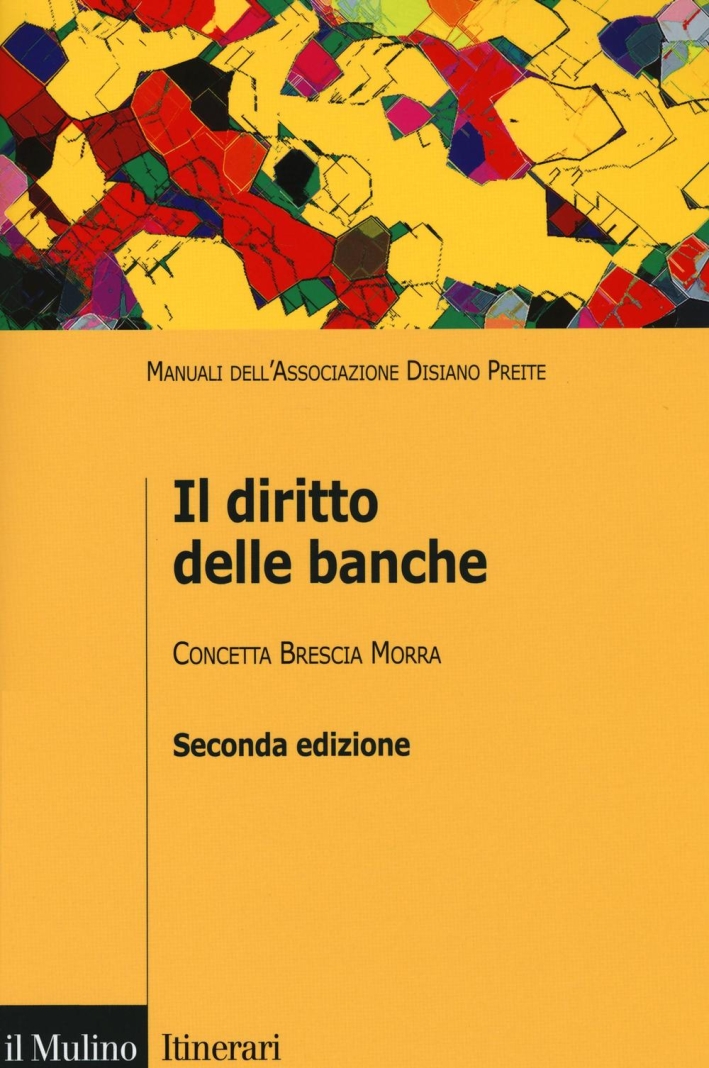 Il diritto delle banche Il diritto delle banche