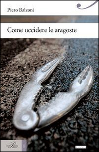 Come uccidere le aragoste Come uccidere le aragoste