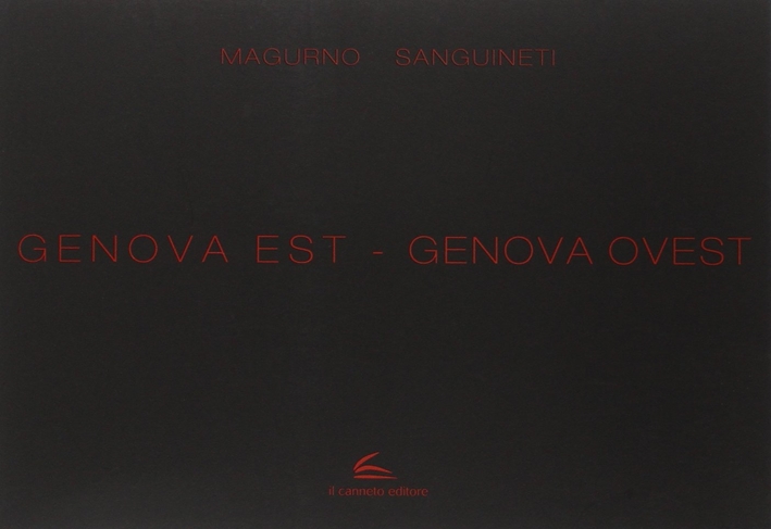Genova Est. Genova Ovest Genova Est. Genova Ovest