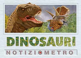 Dinosauri. Notiziometro Dinosauri. Notiziometro