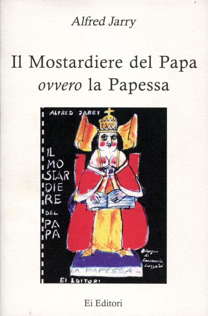 Il mostardiere del papa ovvero la papessa Il mostardiere del papa ovvero la papessa