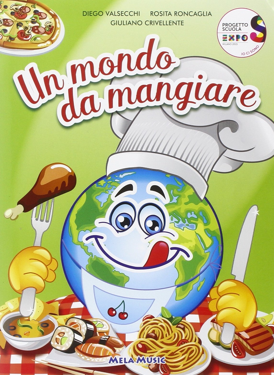 Un mondo da mangiare. Con CD Audio Un mondo da mangiare. Con CD Audio