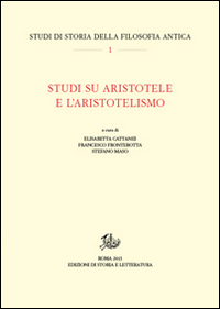 Studi su Aristotele e l'aristotelismo Studi su Aristotele e l'aristotelismo
