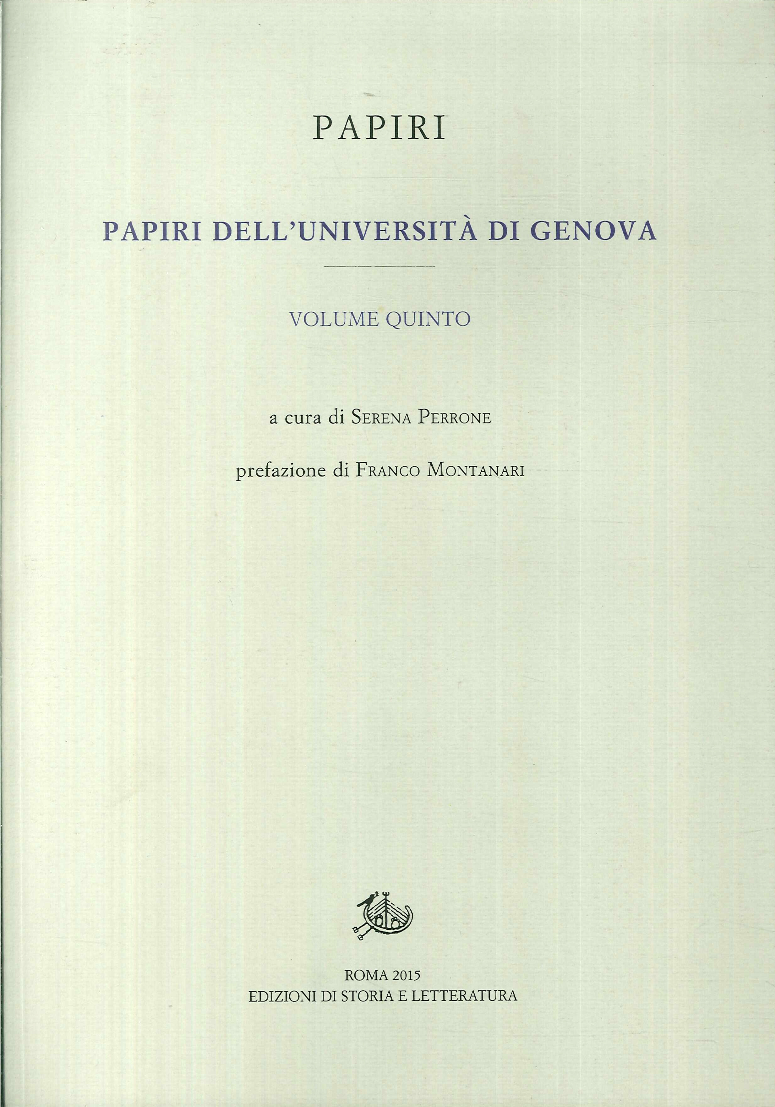 Papiri dell'Università di Genova. Vol. 5 Papiri dell'Università di Genova. Vol. 5