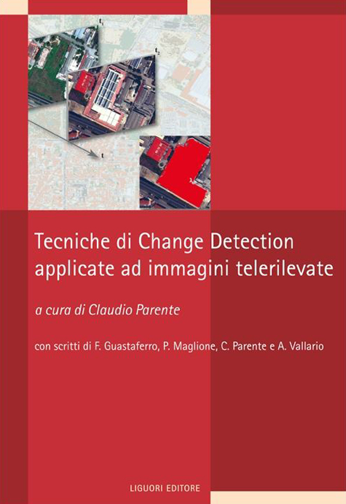 Tecniche di change detection applicate a immagini telerilevate Tecniche di change detection applicate a immagini telerilevate