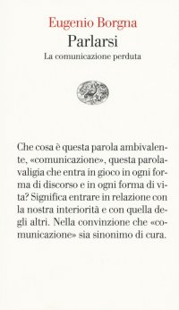 Parlarsi. La comunicazione perduta