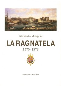 La ragnatela 1575-1578