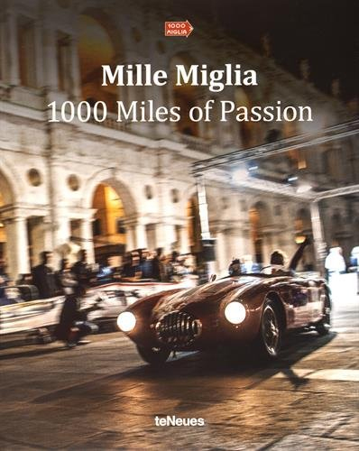 Mille miglia. 1000 miles of passion