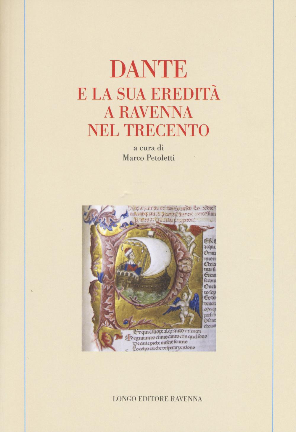 Dante e la Sua Eredità a Ravenna nel Trecento