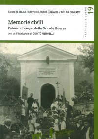 Memorie Civili. Patone al Tempo delle Grande Guerra