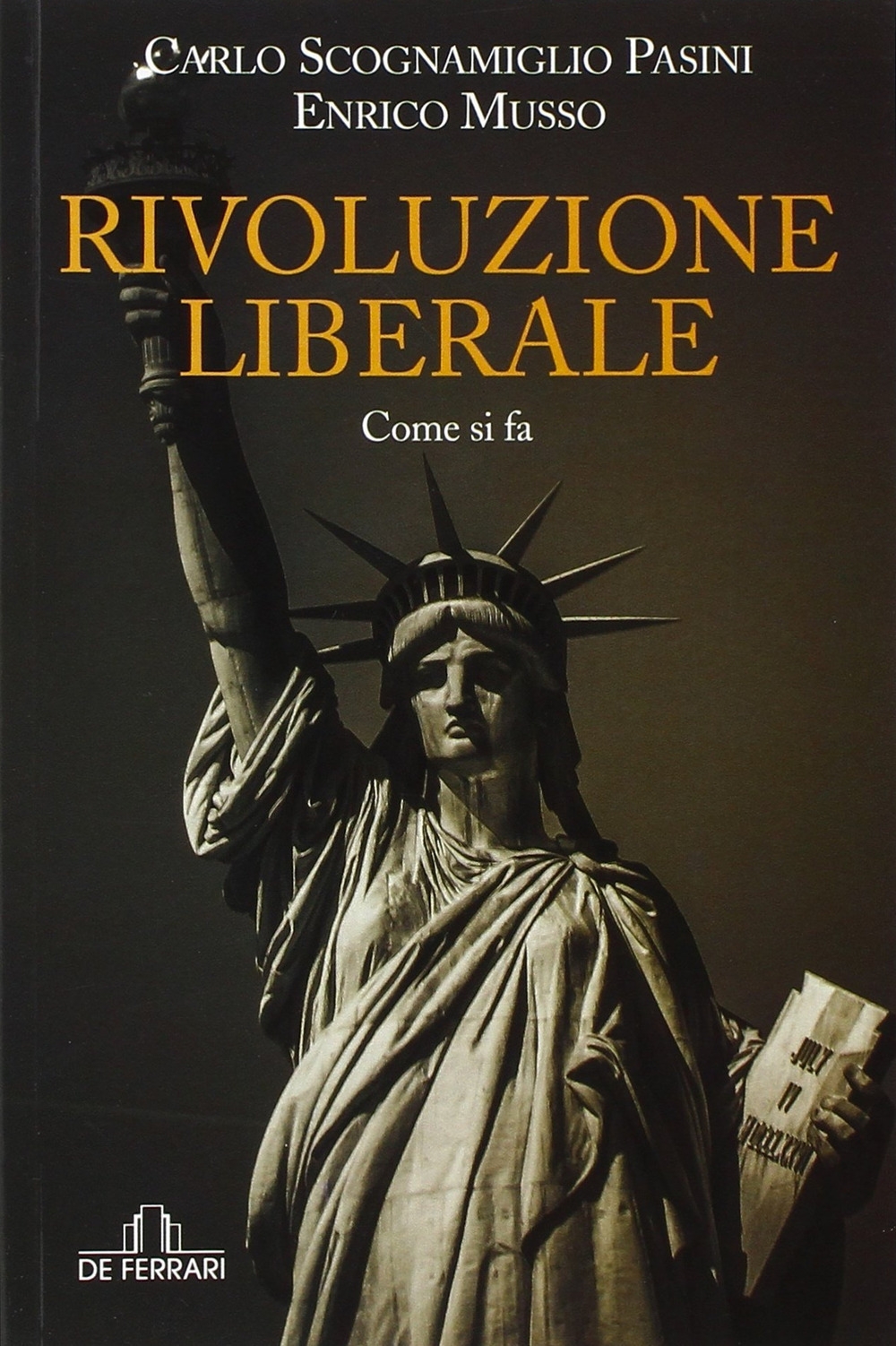 Rivoluzione Liberale. Come Si Fa