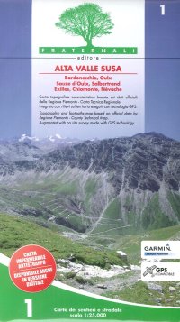 Alta valle Susa. Carta dei sentieri e stradale scala 1:25.000. Carta n. 1