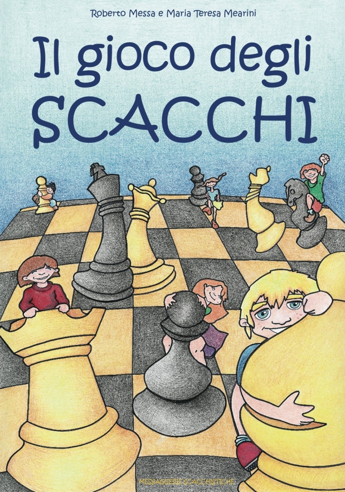 Il gioco degli scacchi Il gioco degli scacchi