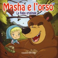 Masha e Orso. La fiaba originale 3-4 anni. Con T-shirt