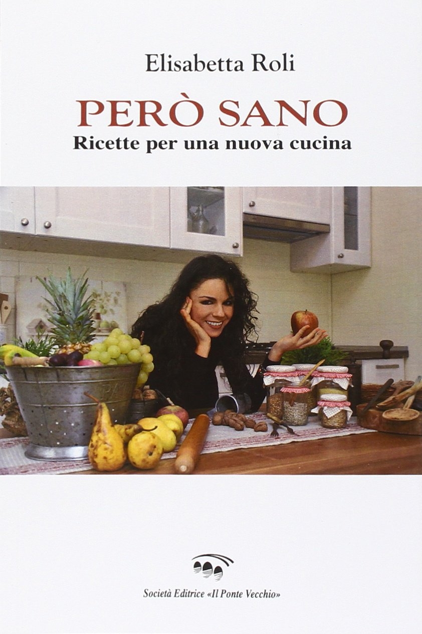 Però sano. Ricette per una nuova cucina