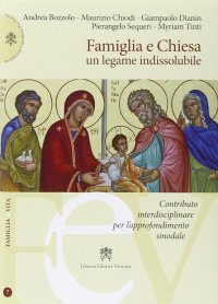 Famiglia e Chiesa. Un legame indissolubile