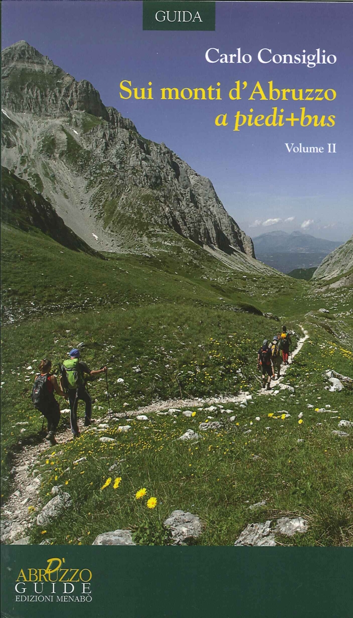 Sui monti d'Abruzzo a piedi + bus. Vol. 2
