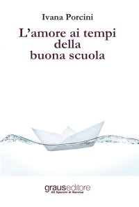 L'amore ai tempi della buona scuola