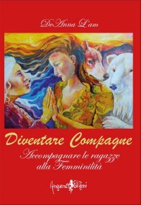 Diventare compagne. Accompagnare le ragazze alla femminilità