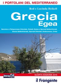 Grecia Egea. Saronico e Peloponneso Orientale, Cicladi, Eubea e Sporadi Settentrionali, Sporadi Orientali, Dodecaneso, Creta