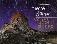 Pietre su pietre. Un viaggio nella notte dei tempi
