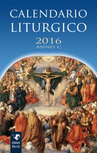 Calendario liturgico 2016. Anno C