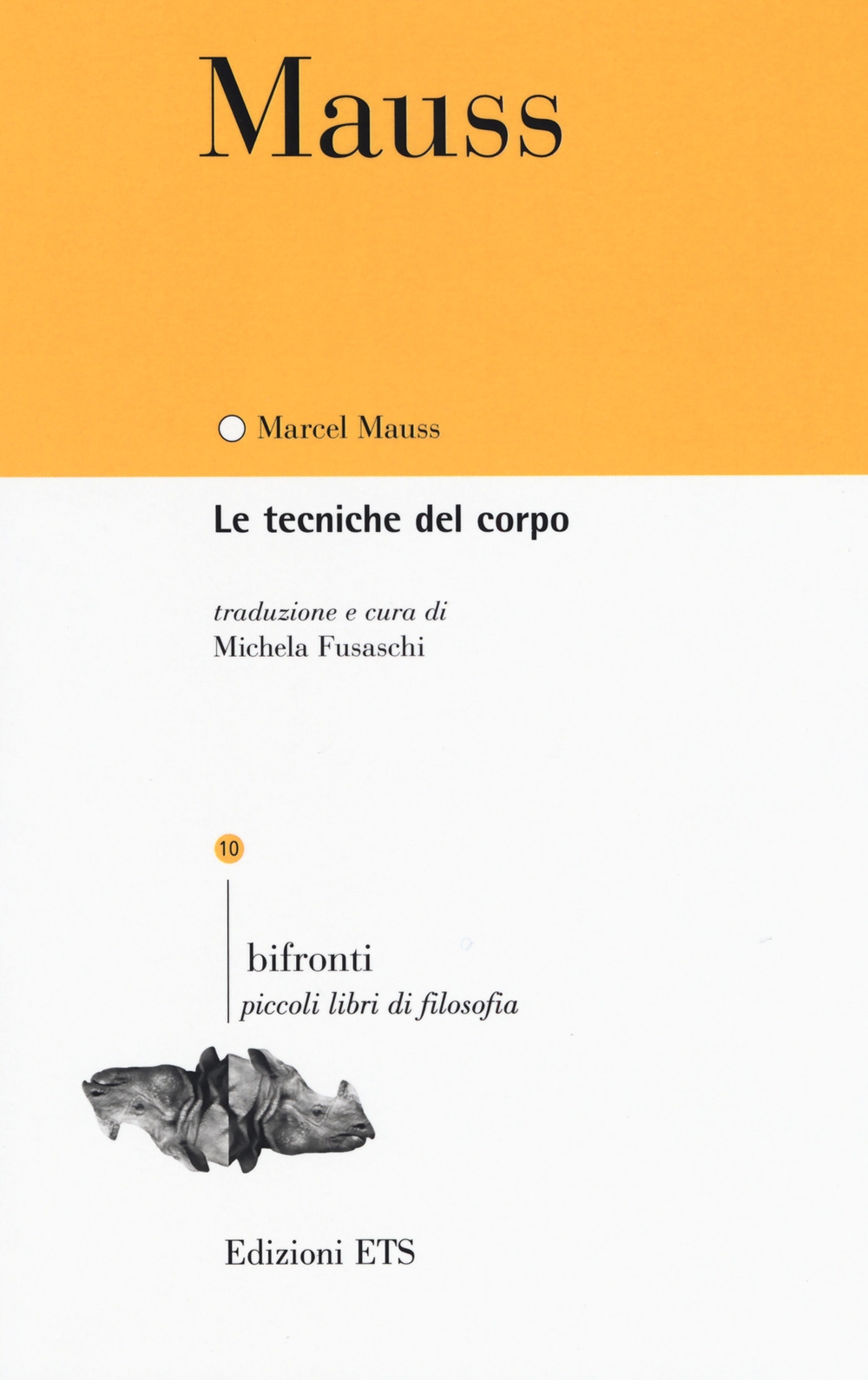 Le tecniche del corpo. Testo francese a fronte Le tecniche del corpo. Testo francese a fronte