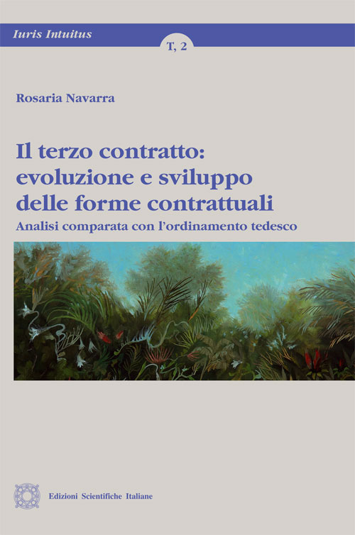 Il terzo contratto. Evoluzione e sviluppo delle forme contrattuali Il terzo contratto. Evoluzione e sviluppo delle forme contrattuali