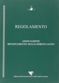 Regolamento associazione Rinnovamento nello Spirito Santo