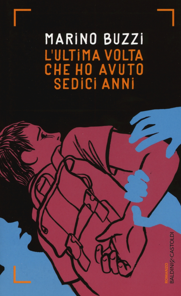 L'ultima volta che ho avuto sedici anni L'ultima volta che ho avuto sedici anni