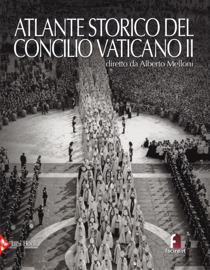 Atlante storico del Concilio Vaticano II Atlante storico del Concilio Vaticano II