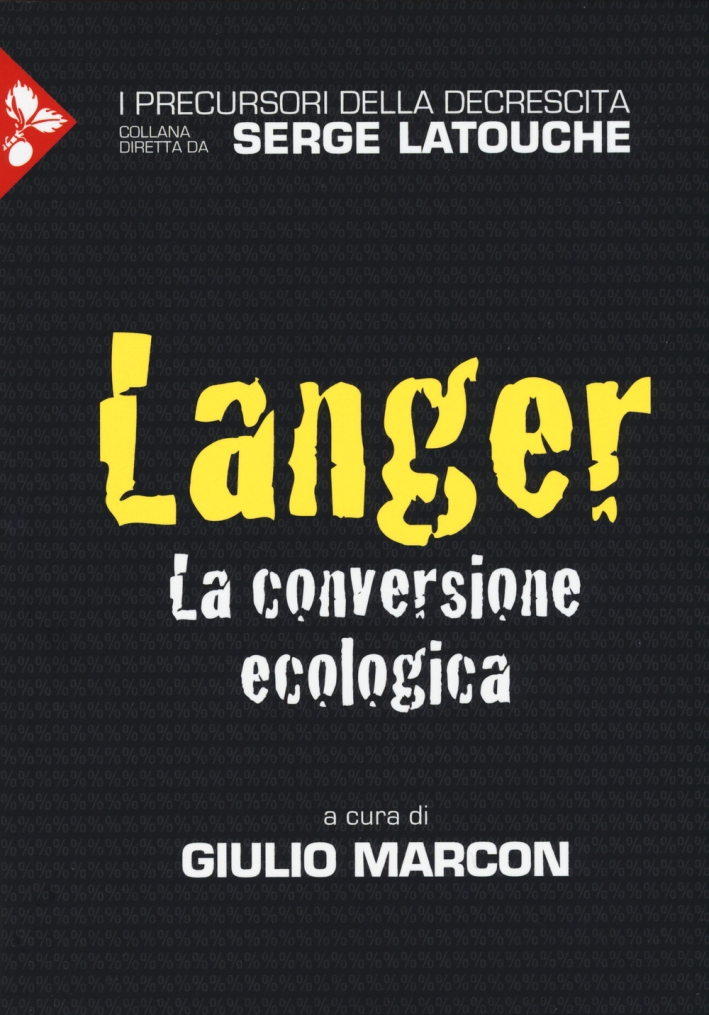 Langer. La conversione ecologica Langer. La conversione ecologica