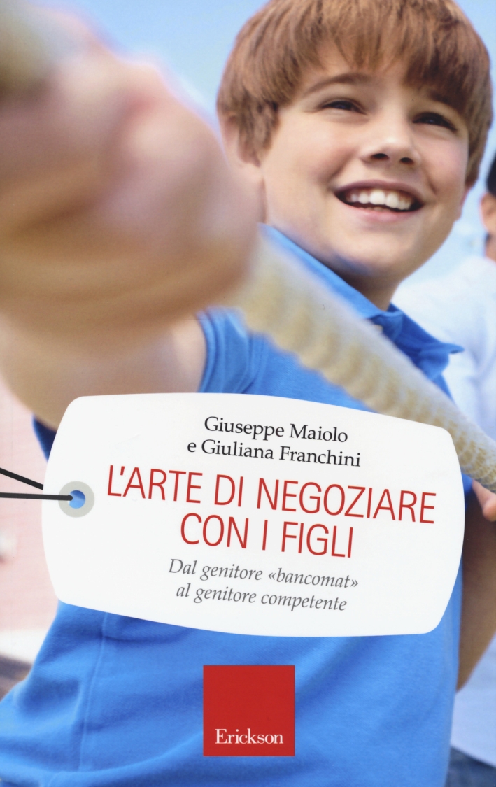 L'arte di negoziare con i figli. Dal genitore L'arte di negoziare con i figli. Dal genitore