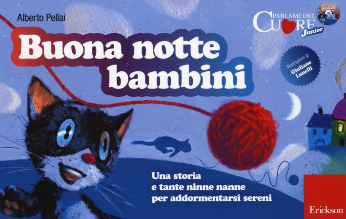 Buona notte bambini. Una storia e tante ninne nanne per addormentarsi sereni. Ediz. illustrata. Con CD Audio Buona notte bambini. Una storia e tante ninne nanne per addormentarsi sereni. Ediz. illustrata. Con CD Audio