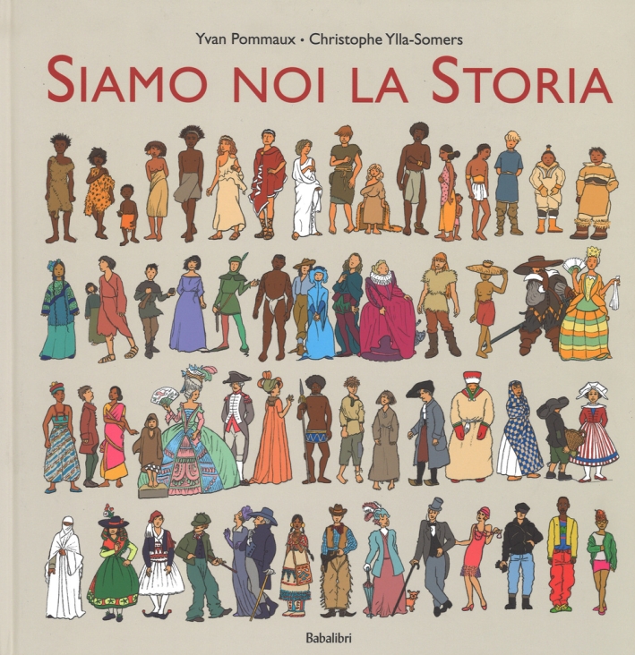 Siamo noi la storia Siamo noi la storia