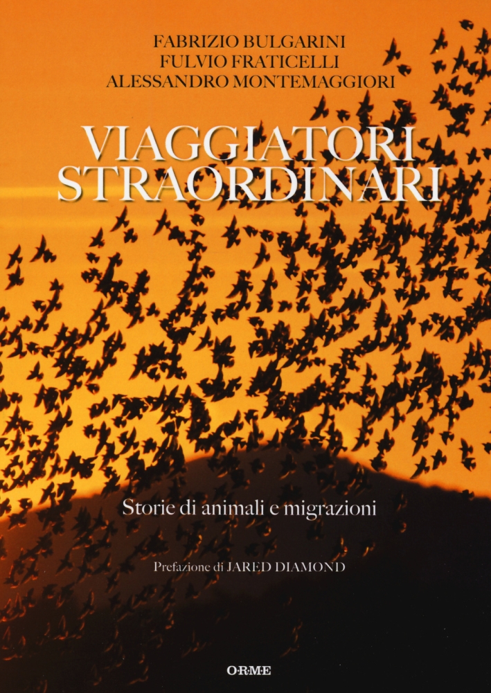 Viaggiatori straordinari. Storie di animali e di migrazioni Viaggiatori straordinari. Storie di animali e di migrazioni