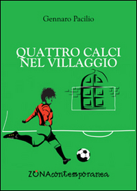 Quattro calci nel villaggio Quattro calci nel villaggio