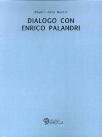 Dialogo con Enrico Palandri
