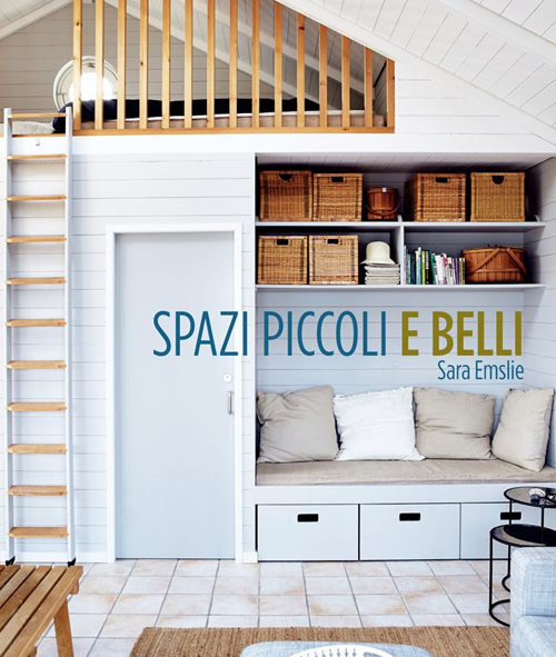 Spazi piccoli e belli Spazi piccoli e belli