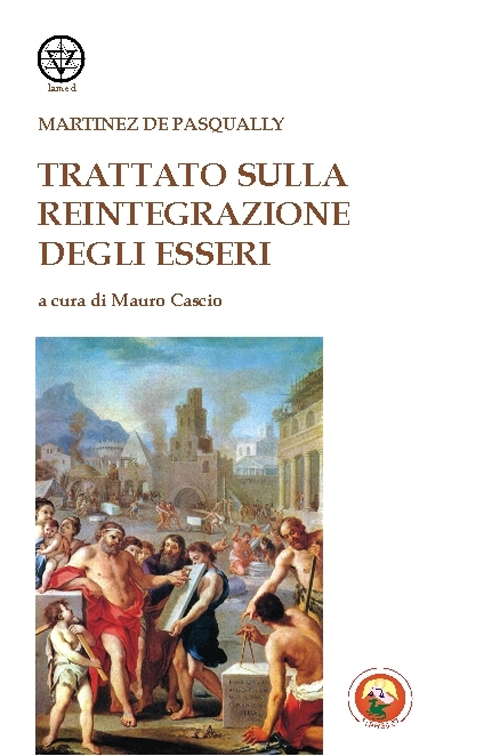 Trattato della reintegrazione degli esseri Trattato della reintegrazione degli esseri