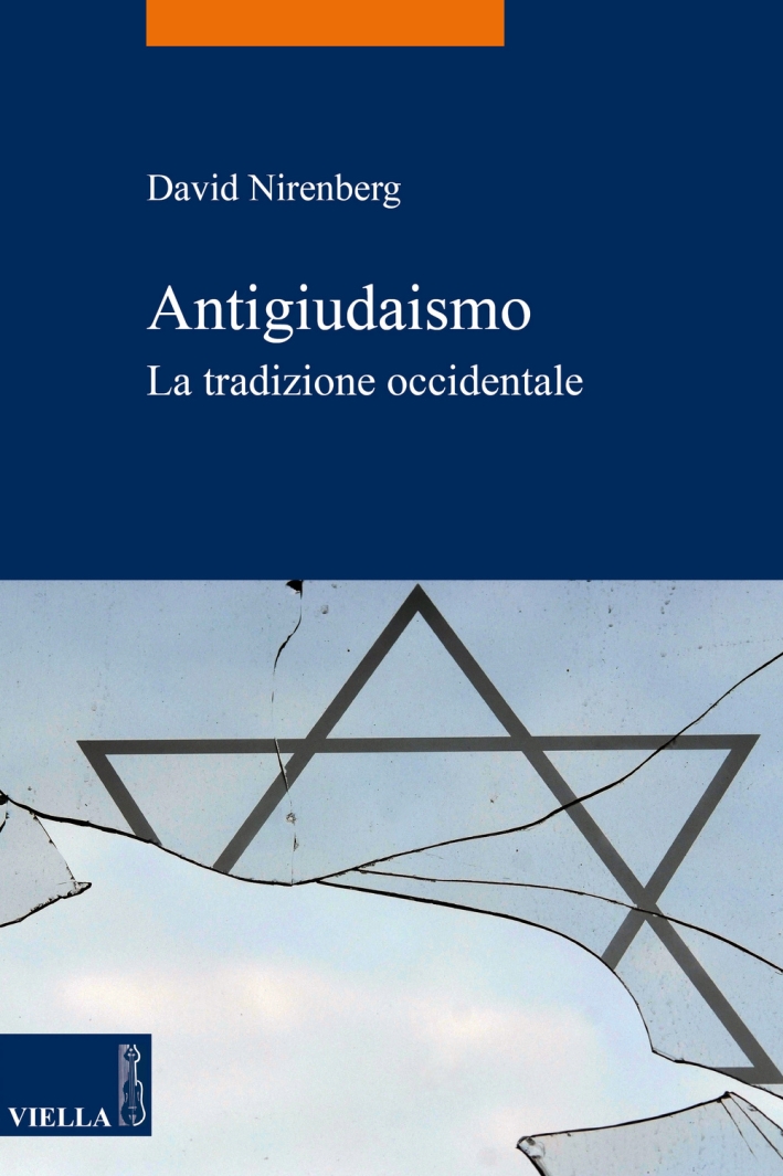 Antigiudaismo. La tradizione occidentale Antigiudaismo. La tradizione occidentale
