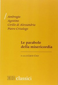 Le parabole della misericordia
