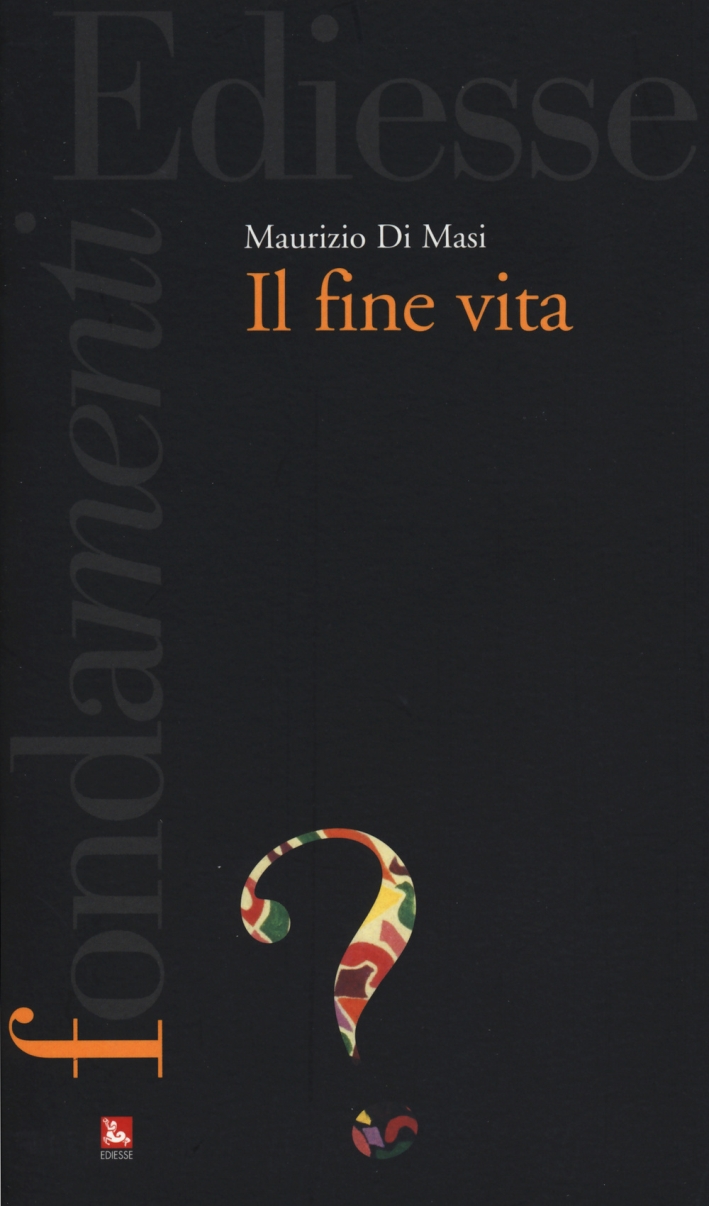 Il fine vita Il fine vita