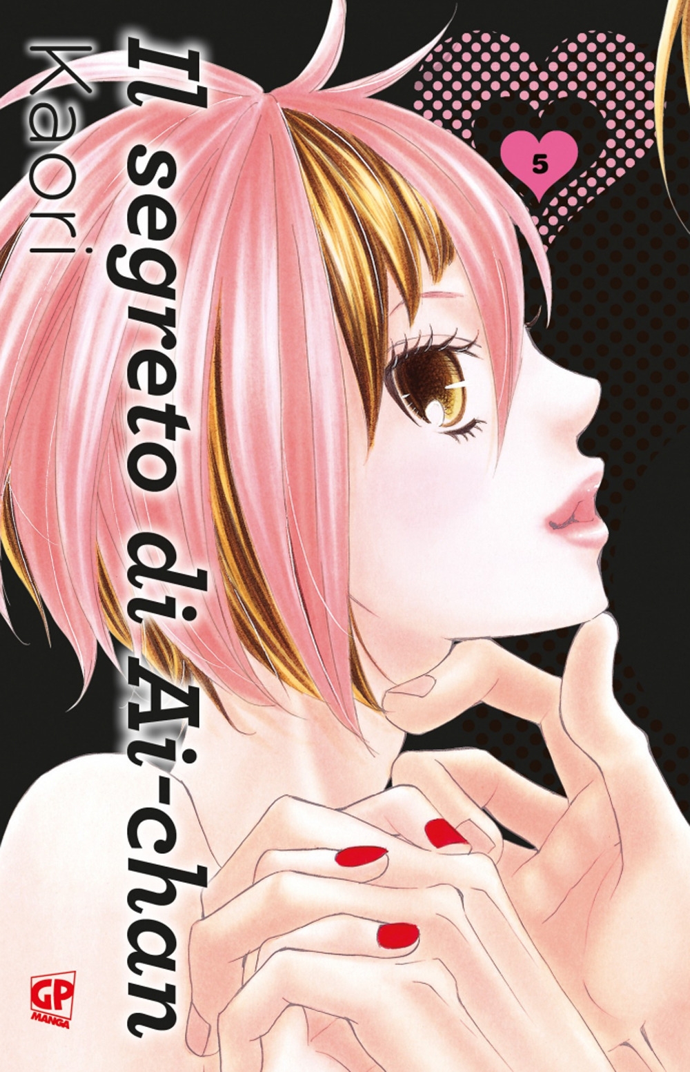 Il segreto di Ai-chan. Vol. 5 Il segreto di Ai-chan. Vol. 5