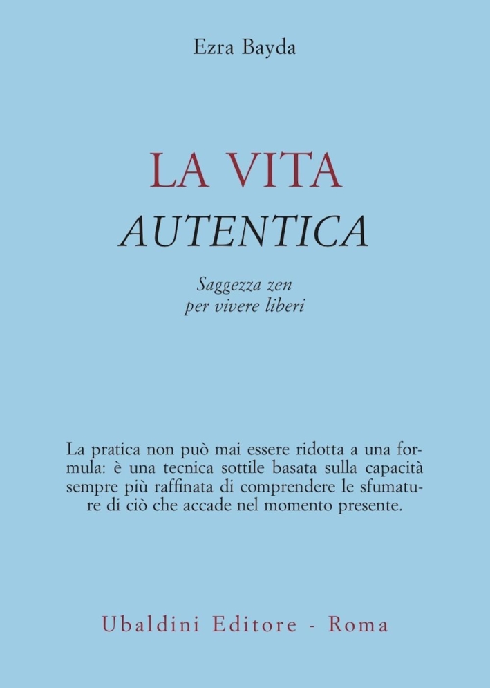La vita autentica La vita autentica