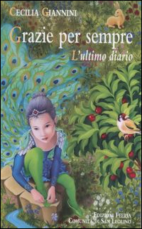 Grazie per sempre. L'ultimo diario Grazie per sempre. L'ultimo diario