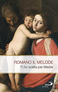 Ti ho scelto per madre. Inni alla Vergine santissima Ti ho scelto per madre. Inni alla Vergine santissima